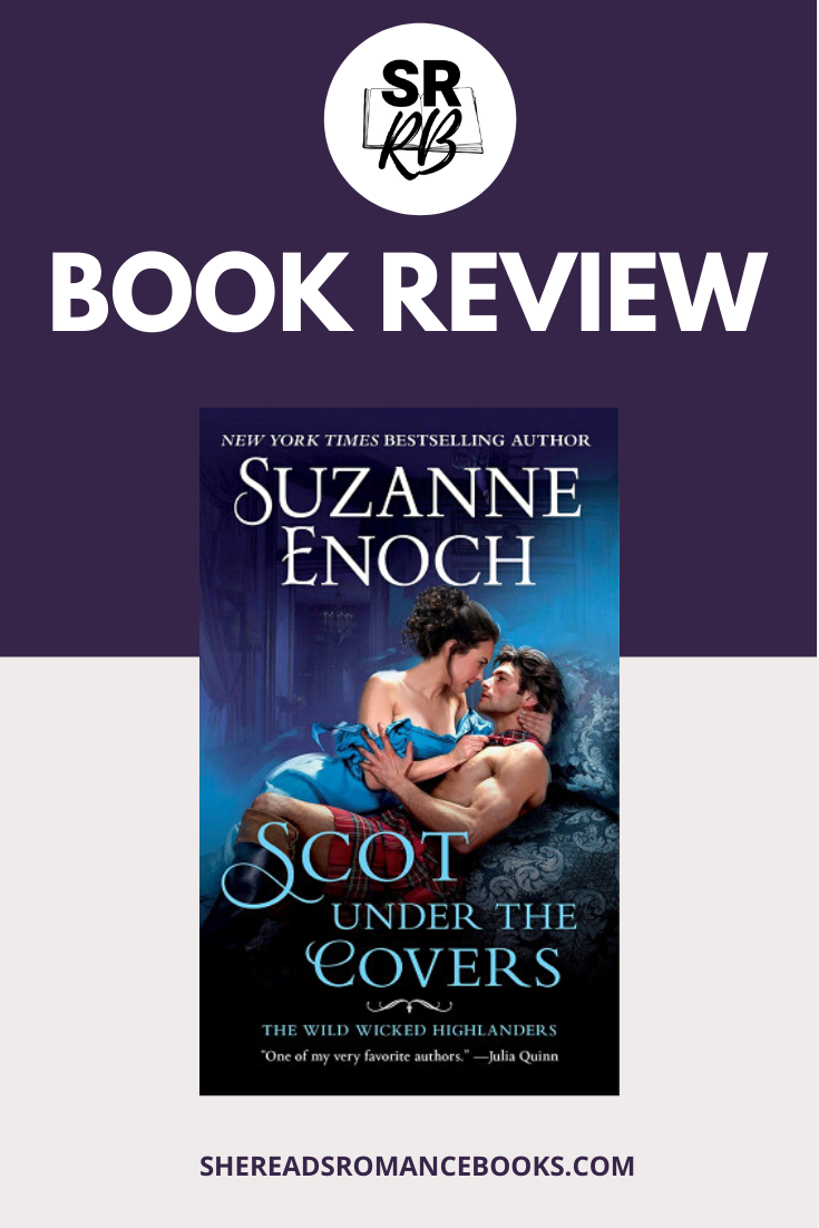 Book Review Scot Under the Covers by Suzanne Enoch She Reads Romance
