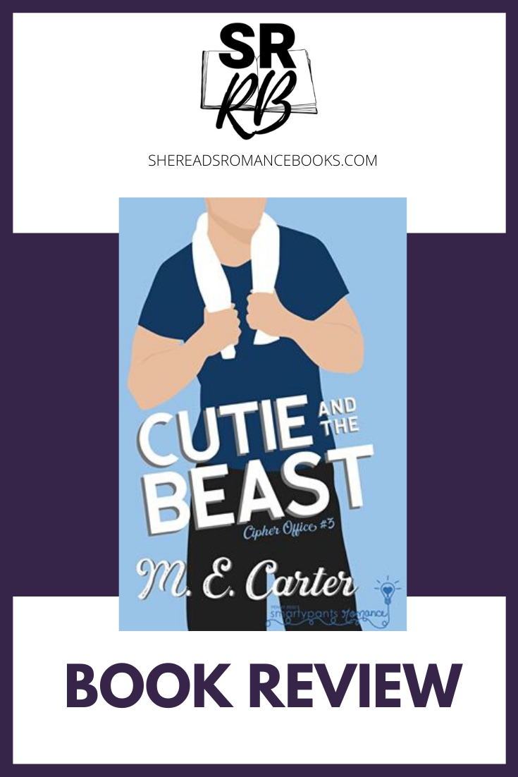 Cutie and the Beast is the latest contemporary romance by M.E. Carter in the Cipher Office series of Smartypants Romance, released in April 2020. Check out my full book review by She Reads Romance Books