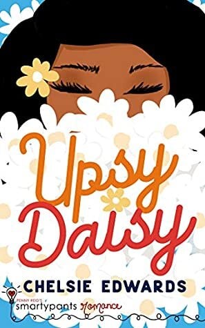 Upsy Daisy by Chelsie Edwards book cover.