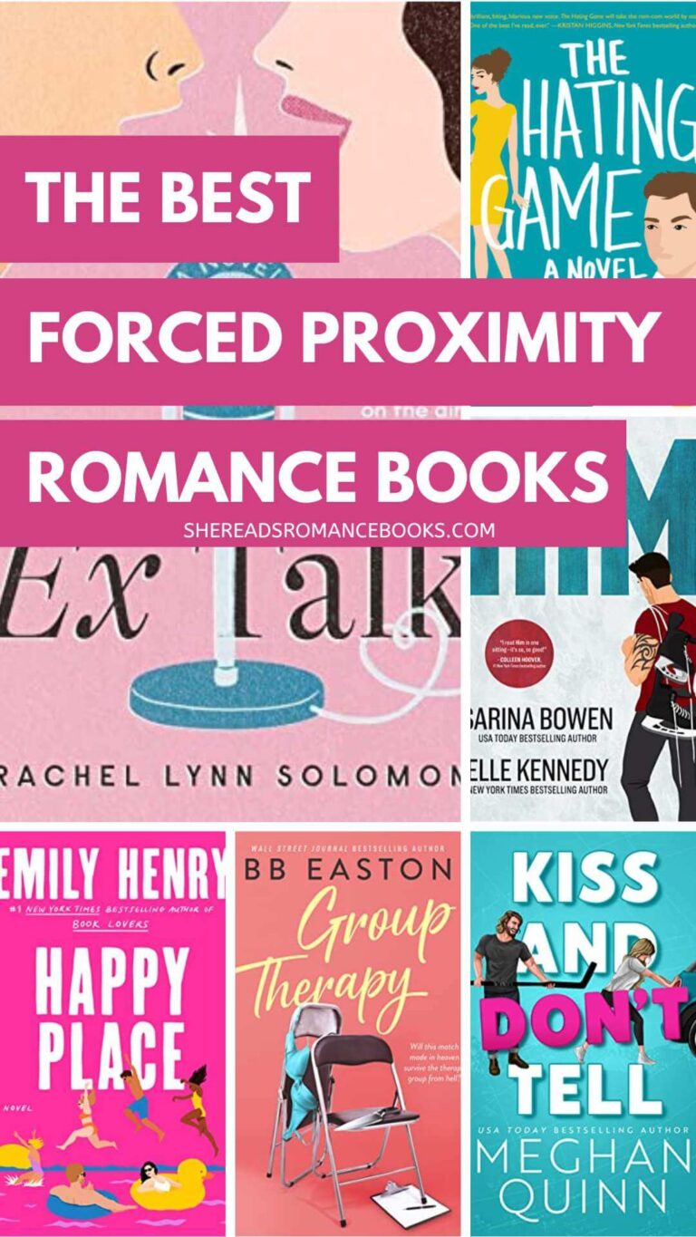 45 Best Forced Proximity Romance Books to Read Right Now She Reads