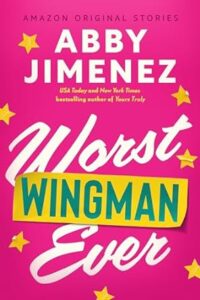Abby Jimenez Books in Order: Your Complete Guide to Must-Read Romcoms