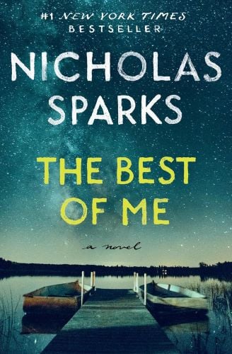 The Best of Me by Nicholas Sparks.