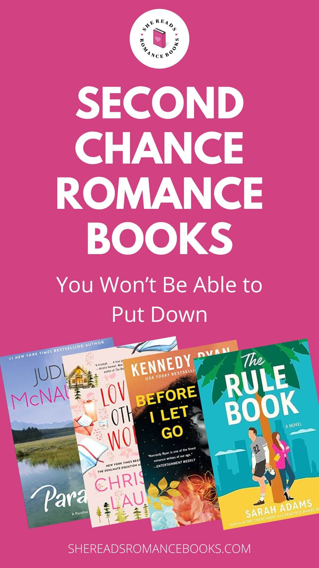 Discover the best second chance romance books wroth reading in this epic list from romance book blogger, She Reads Romance Books.