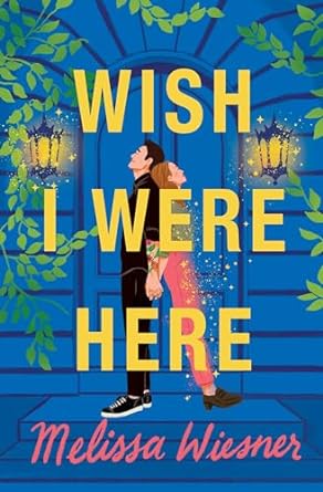 Wish I Were Here is a magical contemporary romance like Sounds Like Love.