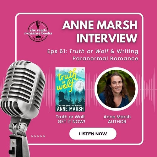 Check out the She Reads Romance Books Podcast interview with Anne Marsh as they discuss her newest release, Truth or Wolf.