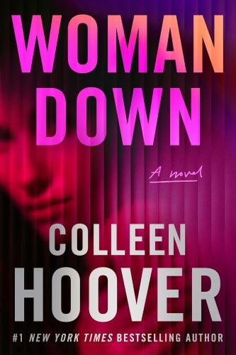 Woman Down is one of the most popular Colleen Hoover books worth reading. Check out all of the Colleen Hoover books in order on the book list from She Reads Romance Books.