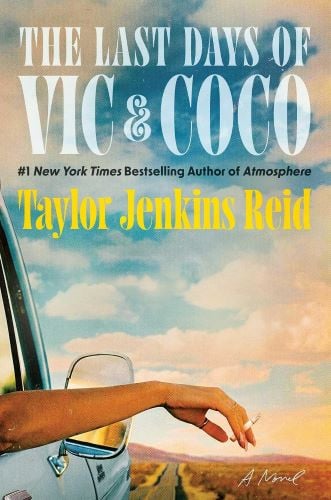 The Last Days of Vic and Coco by Taylor Jenkins Reid book cover.