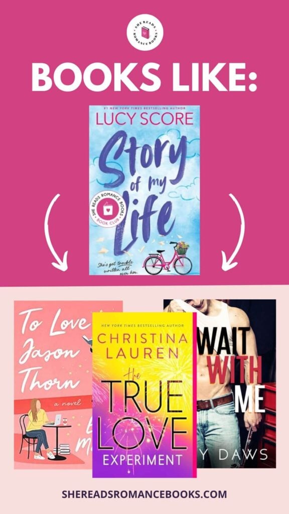 Members of the She Reads Romance Books Book Club can check out the book list of romance books like Story of My Life by Lucy Score, our April 2025 Book of the Month.
