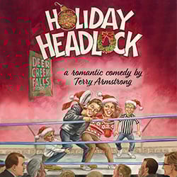 Check out out Holiday Headlock by Terry Armstrong.