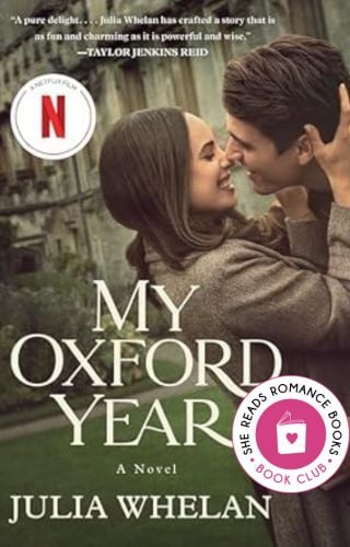My Oxford Year by Julia Whelan is the August 2025 Book of the Month for the She Reads Romance Books Book Club.
