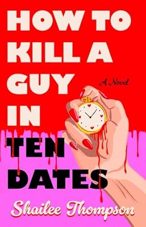 How to Kill a Guy in 10 Dates is one of the new romance book releases coming February 2026. See all that's new in romance on She Reads Romance Books.
