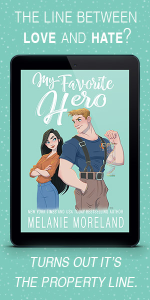 My Favorite Hero by Melanie Moreland.