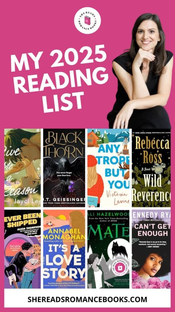 Check out She Reads Romance Books entire 2025 reading list of romance books so you know which novels to read and which to skip!
