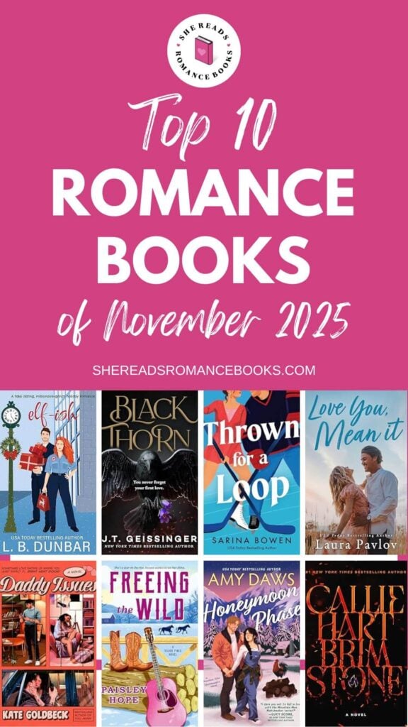Check out She Reads Romance Books' top 10 most anticipated new romance book releases for November 2025 so you know what to add to your must-read list!