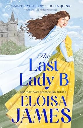 The Last Lady B is one of the new romance book releases coming May 2026. See all that's new in romance on She Reads Romance Books.
