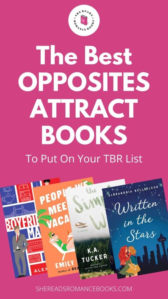 Check out She Reads Romance Books' book list of the best opposites attract romance books if you love reading romance novels with this fun trope!