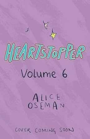 Heartstopper #6 is one of the new romance book releases coming July 2026. See all that's new in romance on She Reads Romance Books.