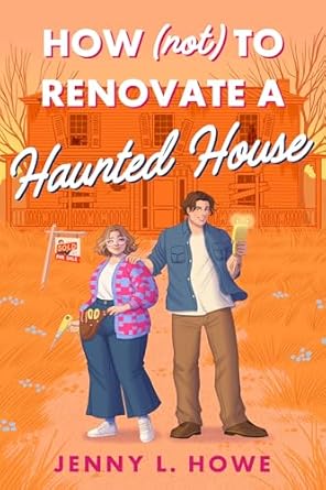 How not to Renovate Haunted House is one of the new romance book releases coming July 2026. See all that's new in romance on She Reads Romance Books.