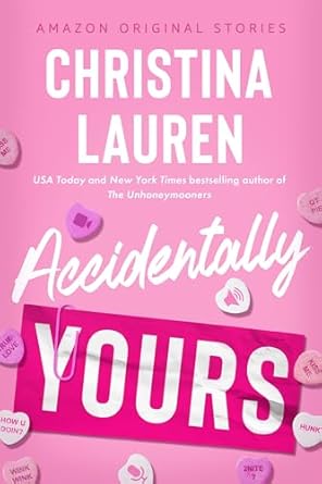Accidentally Yours is a book in an Amazon Original Stories series in romance.