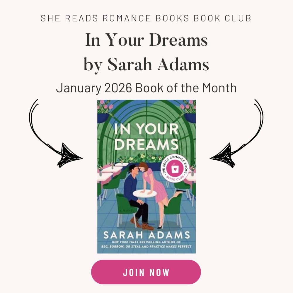 Join the She Reads Romance Books Book Club to discuss our January 2026 Book of the Month, In Your Dreams by Sarah Adams.