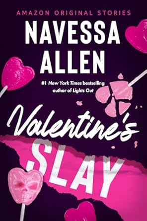 Valentine's Slay is a book in an Amazon Original Stories series in romance.