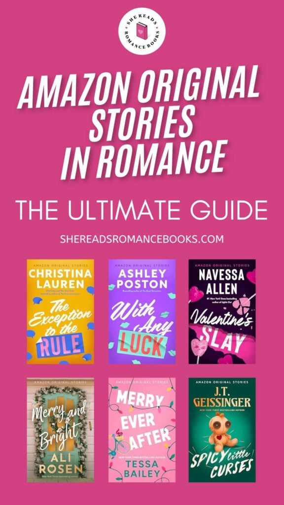 Discover the ultimate guide to all of the Amazon Original Stories series in romance in this post from She Reads Romance Books.