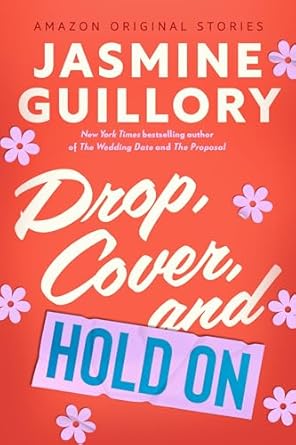 Drop, Cover and Hold On is a book in an Amazon Original Stories series in romance.