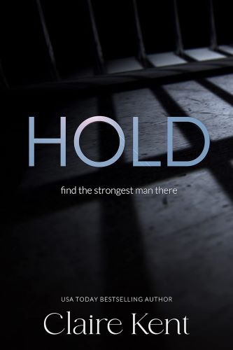 Hold by Claire Kent book cover.