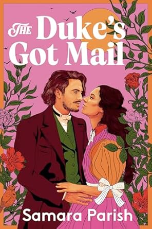 The Duke's Got Mail is one of the new romance book releases coming April 2026. See all that's new in romance on She Reads Romance Books.