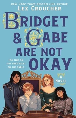 Bridget & Gabe are Not Okay is one of the new romance book releases coming August 2026. See all that's new in romance on She Reads Romance Books.