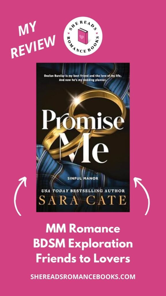 Check out She Reads Romance Books' book review of Promise Me by Sara Cate to see what she thinks of this new MM romance that is a beautiful friends to lovers romance with BDSM exploration.