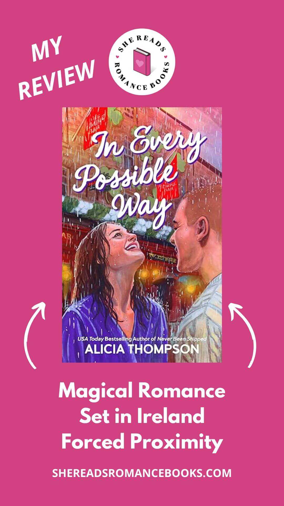 Check out She Reads Romance Books' book review of In Every Possible Way by Alicia Thompson to see what she thinks about this magical romance set in Ireland.