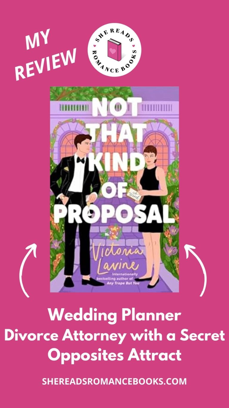Check out She Reads Romance Books' book review of Not That Kind of Proposal by Victoria Lavine to see what she thinks of this opposites attract romance between the wedding planner and divorce attorney.