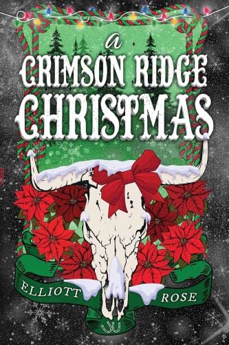 A Crimson Ridge Christmas by Elliot Rose book cover.