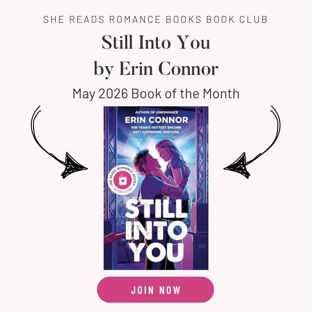 Still Into You by Erin Connor, the May 2026 Book of the Month, She Reads Romance books Book Club.
