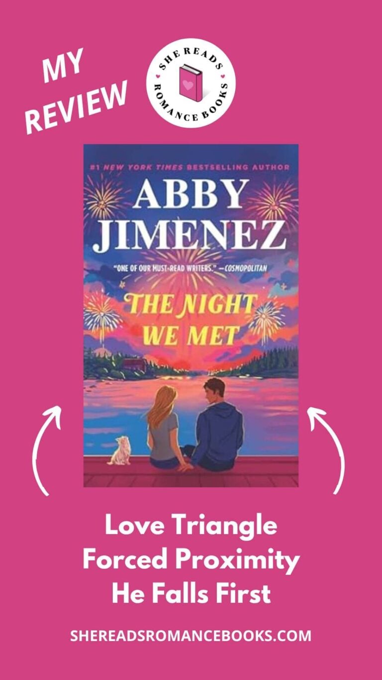 Discover She Reads Romance Books' book review of The Night We Met by Abby Jimenez if you like friends to lovers books with love triangle tension.