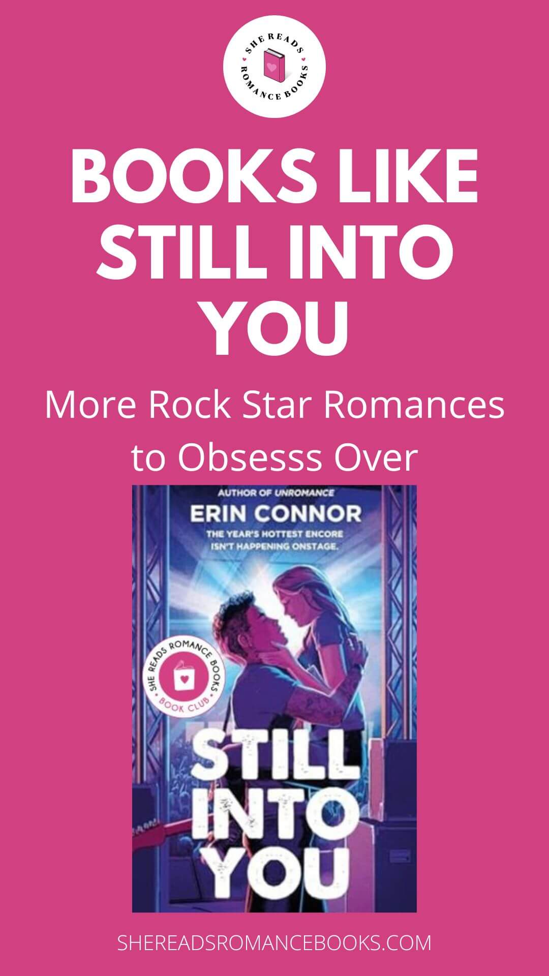 Discover the top recommendations of books like Still Into You by Erin Connor for more rock star romances and second chance love stories you'll obsess over.