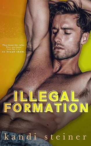 Illegal Formation by Kandi Steiner book cover.