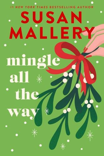 Mingle All the Way by Susan Mallery book cover.