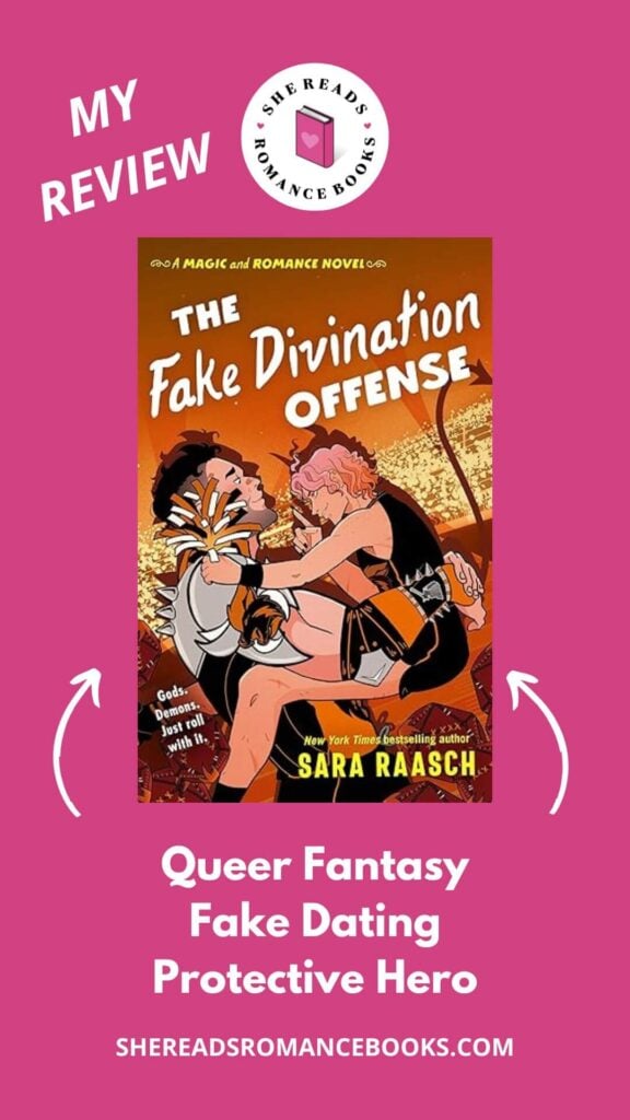 Discover She Reads Romance Books' book review of The Fake Divination Offense by Sara Raasch if you like fake dating romances with a queer fantasy twist.