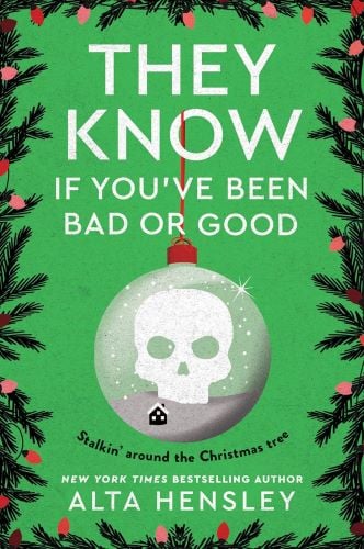 They Know If You've Been Bad or Good by Alta Hensley book cover.