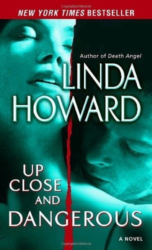 Up Close and Dangerous by Linda Howard book cover.