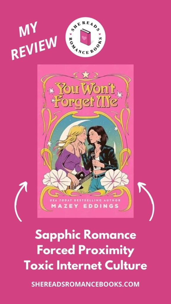 Discover She Reads Romance Books' book review of You Won't Forget Me by Mazey Eddings if you love friends to lovers romance with forced proximity tension.