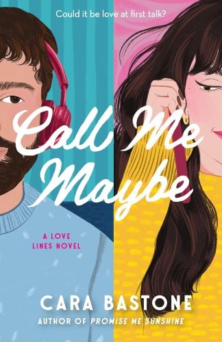 Call Me Maybe by Cara Bastone book cover.