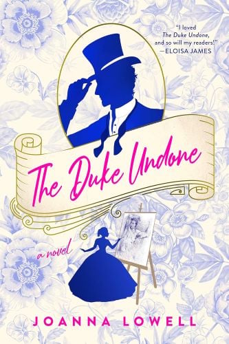 The Duke Undone by Joanna Lowell book cover.