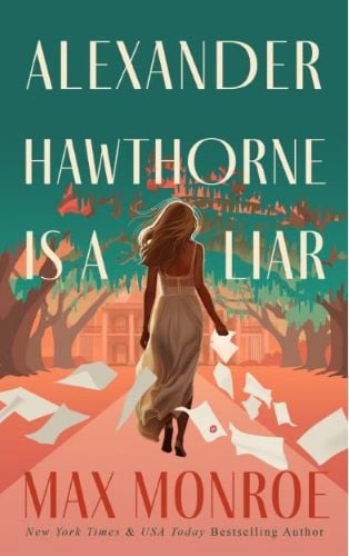 alexander Hawthorne is a liar by max monroe book cover.