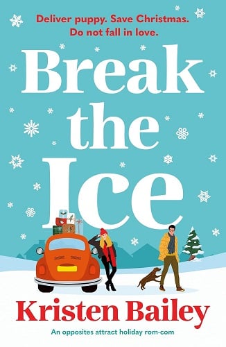 Break the Ice by Kristen Bailey book cover.