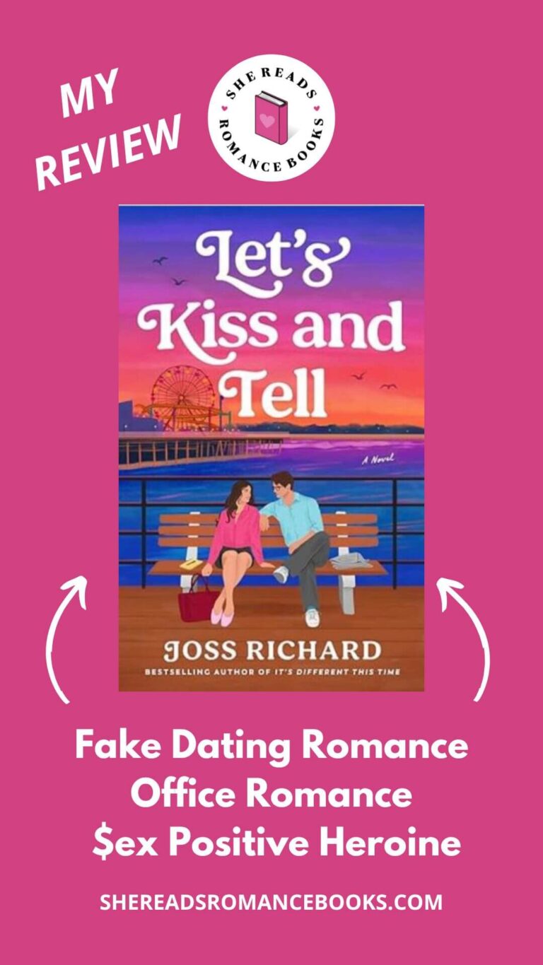 Check out She Reads Romance Books' book review of Let's Kiss and Tell by Joss Richards to see what she thinks of this fake dating romance between writers!