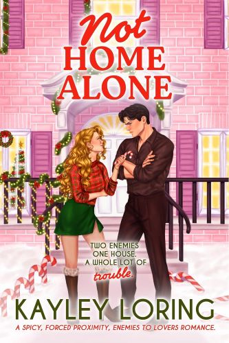 Not Home Alone by Kayley Loring book cover.