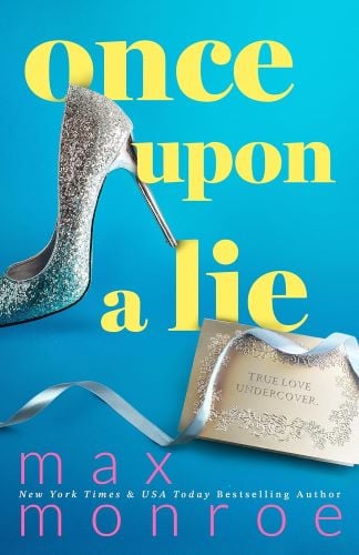 Once Upon a Lie by Max Monroe book cover.